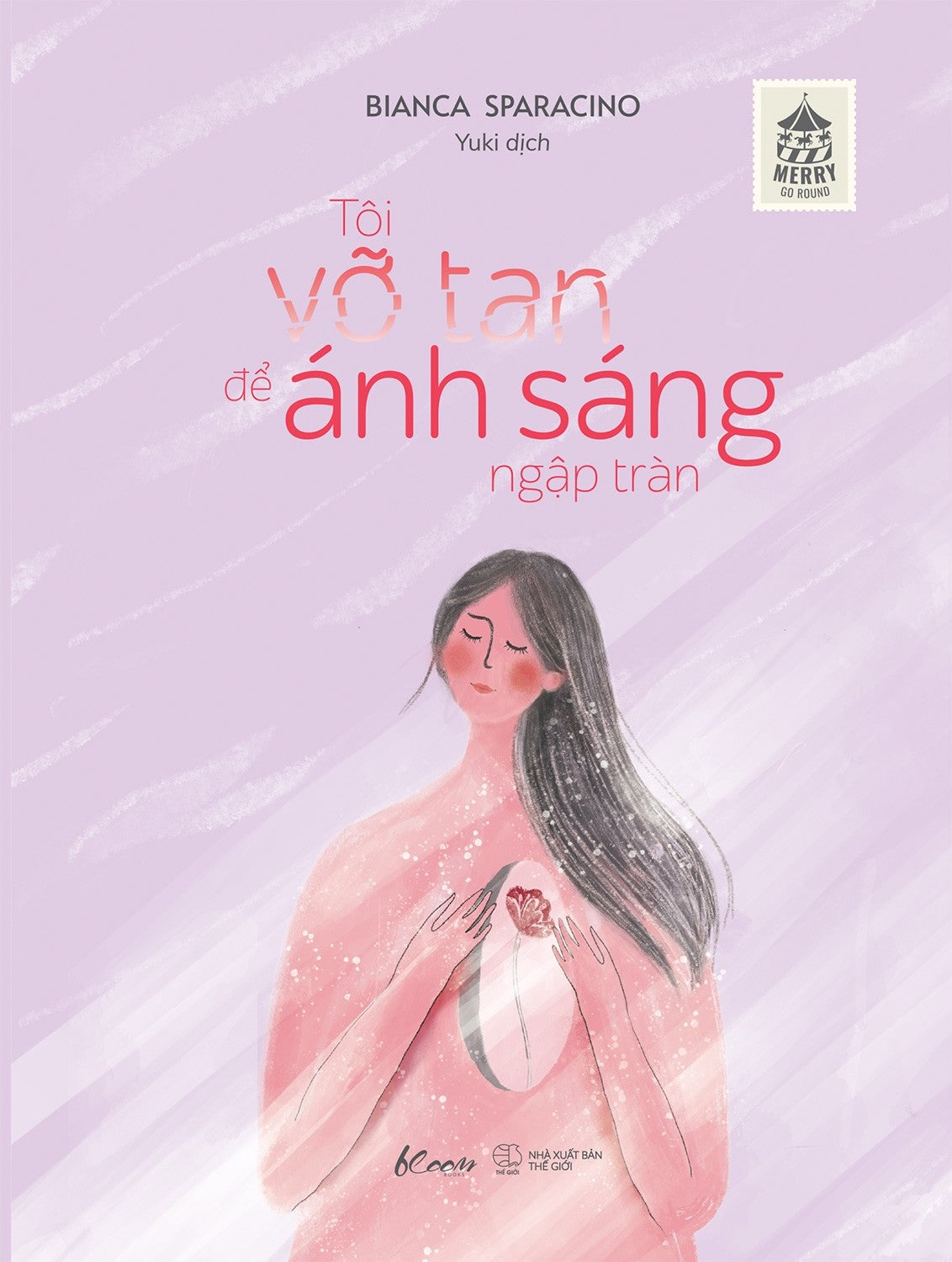 Tôi Vỡ Tan Để Ánh Sáng Ngập Tràn