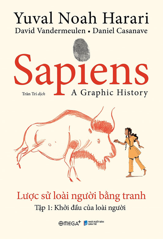 Sapien - Lược Sử Loài Người Bằng Tranh - Tập 1: Khởi Đầu Của Loài Người