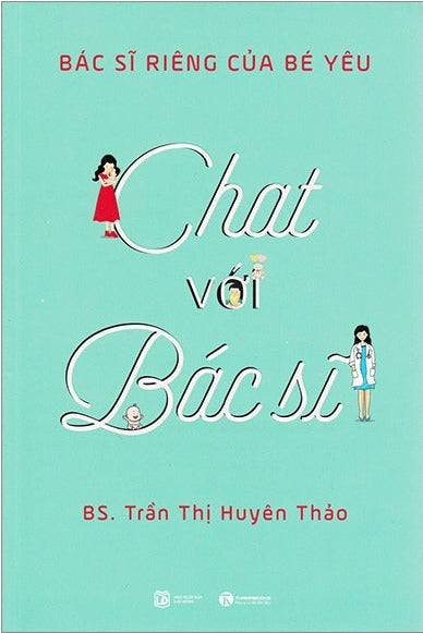 Chat Với Bác Sĩ - Bác Sĩ Riêng Của Bé Yêu