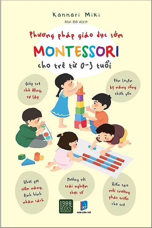 Phương Pháp Giáo Dục Sớm Montessori Cho Trẻ Từ 0 – 3 Tuổi