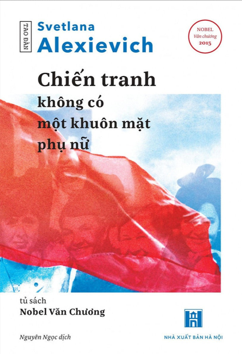 Chiến Tranh Không Có Một Khuôn Mặt Phụ Nữ