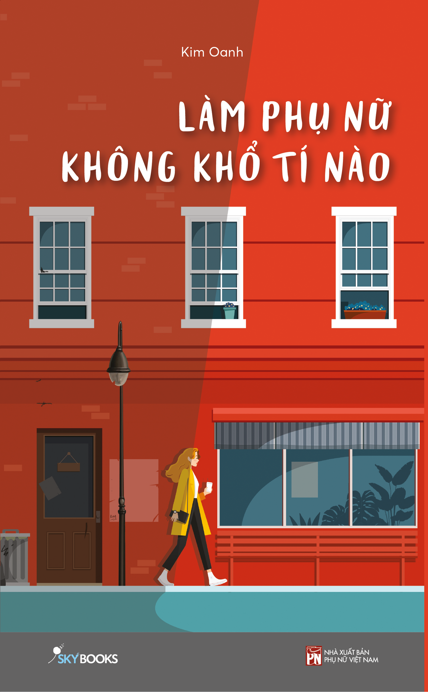 Làm Phụ Nữ Không Khổ Tí Nào