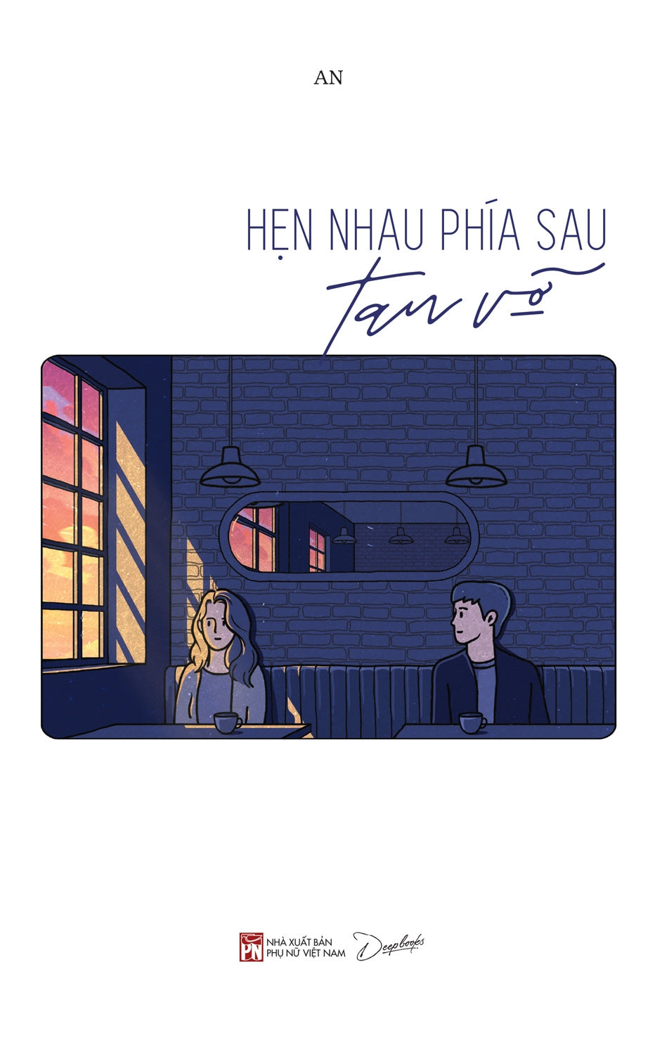 Hẹn Nhau Phía Sau Tan Vỡ