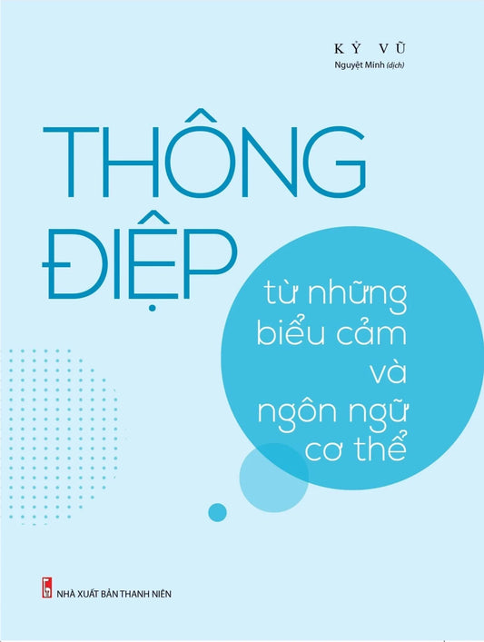 Thông Điệp Từ Những Biểu Cảm Và Ngôn Ngữ Cơ Thể