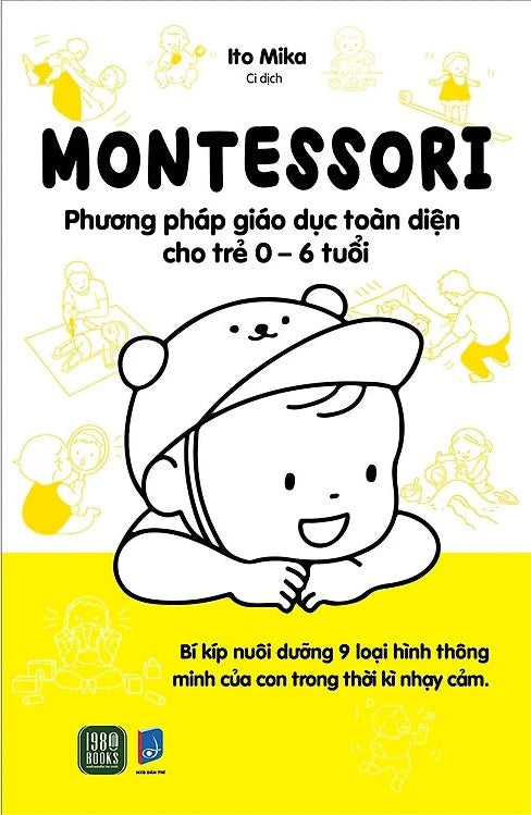 Montessori – Phương Pháp Giáo Dục Toàn Diện Cho Trẻ 0-6 Tuổi