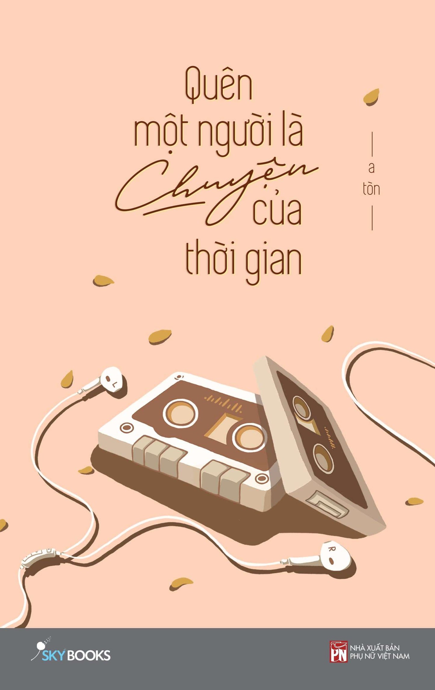 Quên Một Người Là Chuyện Của Thời Gian